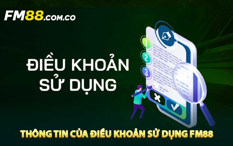 Thông tin của điều khoản sử dụng FM88