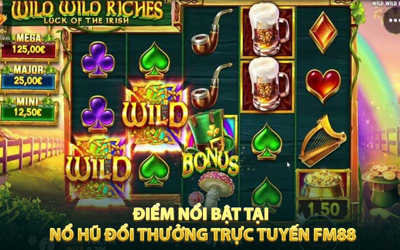 Điểm nổi bật tại nổ hũ đổi thưởng trực tuyến FM88
