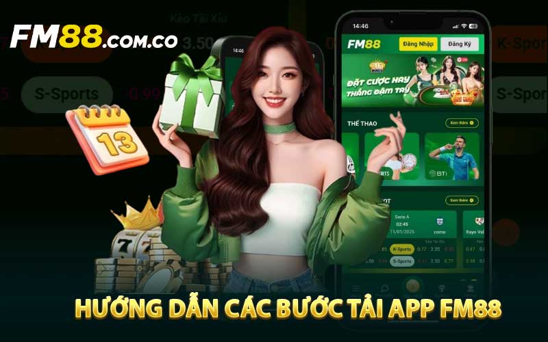 Hướng dẫn các bước tải app FM88