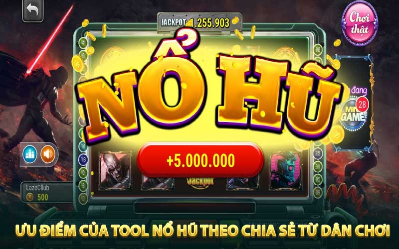 Ưu điểm của Tool nổ hũ theo chia sẻ từ dân chơi